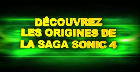 Découvrez les origines de la saga Sonic 4 !